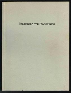 Friedemann von Stockhausen: Arbeiten von 1979 bis 1981 (Galerie Hauptmann Hamburg, 11. Februar - ...