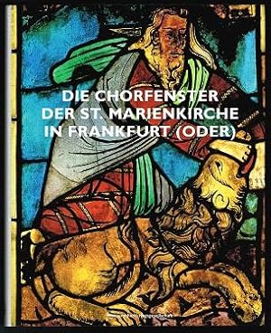 Seller image for Die Chorfenster der St. Marienkirche in Frankfurt (Oder). - for sale by Libresso Antiquariat, Jens Hagedorn