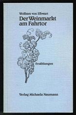 Bild des Verkufers fr Der Weinmarkt am Fahrtor: Erzhlungen. - zum Verkauf von Libresso Antiquariat, Jens Hagedorn