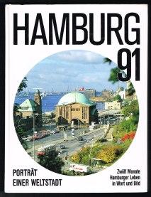 Imagen del vendedor de Hamburg 91. Zwlf Monate Hamburger Leben in Wort und Bild. - a la venta por Libresso Antiquariat, Jens Hagedorn