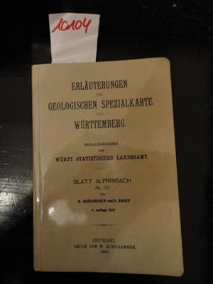 Bild des Verkufers fr Erluterungen zur Geologischen Spezialkarte von Wrttemberg Blatt Alpirsbach (Nr.117) zum Verkauf von Galerie fr gegenstndliche Kunst
