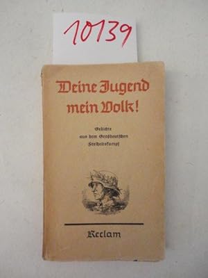 Seller image for Deine Jugend, mein Volk. Gedichte aus dem Grodeutschen Freiheitskampf for sale by Galerie fr gegenstndliche Kunst