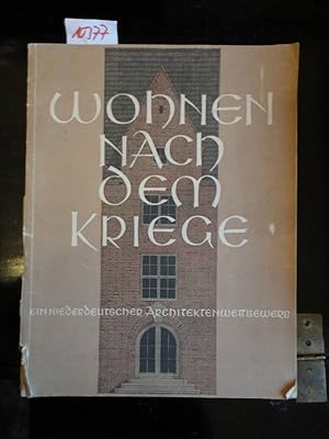 Wohnen nach dem Kriege. Preisgekrönte und ausgewählte Entwürfe zu dem neuen städtischen Wohnhaus ...