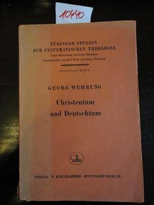 Christentum und Deutschtum. Eine zeitgemäße Besinnung