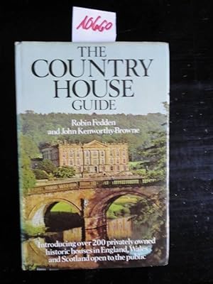 Immagine del venditore per The Country House Guide. Introducing over 200 privately owned historic houses in England, Wales, and Scotland open to the public * mit O r i g i n a l - S c h u t z u m s c h l a g venduto da Galerie fr gegenstndliche Kunst