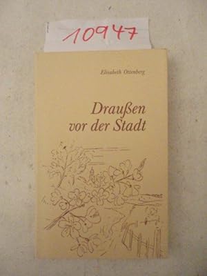 Draußen vor der Stadt - Gedichte und Erzählungen