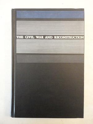 Seller image for The Civil war and Reconstruction / Second Edition for sale by Galerie fr gegenstndliche Kunst