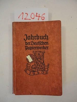 Jahrbuch der Deutschen Papierwerker für das Jahr 1940, 5.Jahrgang