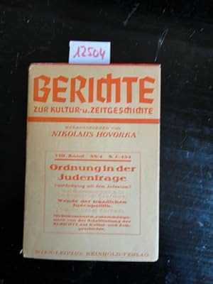 Seller image for Ordnung in der Judenfrage. Verst�ndigung mit dem Judentum / Wende der staatlichen Judenpolitik. Dokumente, zusammengestellt von der Schriftleitung der Berichte zur Kultur- und Zeitgeschichte * mit O r i g i n a l - S c h u t z u m s c h l a g Dieses Buch wird von uns nur zur staatsb�rgerlichen Aufkl�rung und zur Abwehr verfassungswidriger Bestrebungen angeboten (�86 StGB) for sale by Galerie f�r gegenst�ndliche Kunst