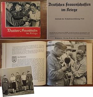 Imagen del vendedor de Deutsches Frauenschaffen im Kriege. Jahrbuch der Reichsfrauenfhrung 1940 a la venta por Galerie fr gegenstndliche Kunst