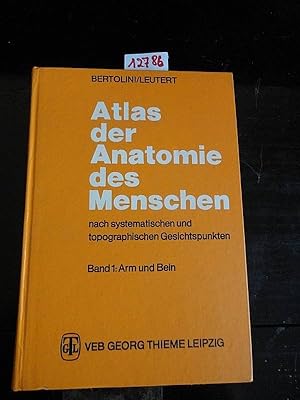 Atlas der Anatomie des Menschen nach systematischen und topographischen Gesichtspunkten - Band I:...