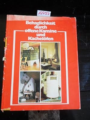 Seller image for Behaglichkeit durch offene Kamine und Kachelfen for sale by Galerie fr gegenstndliche Kunst