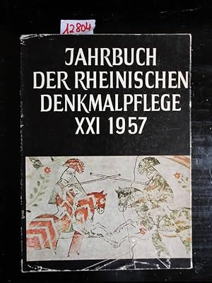 Seller image for Jahrbuch der rheinischen Denkmalpflege Band XXI / 1957 - Berichte ber die Ttigkeit der Denkmalpflege in den Jahren 1953-1956 for sale by Galerie fr gegenstndliche Kunst