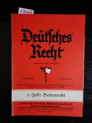 Seller image for Deutsches Recht, 5. Jahrgang 1935, Heft 6: Bodenrecht. 25. Mrz 1935. Zentralorgan des NS.-Rechtswahrerbundes Dieses Buch wird von uns nur zur staatsbrgerlichen Aufklrung und zur Abwehr verfassungswidriger Bestrebungen angeboten (86 StGB) for sale by Galerie fr gegenstndliche Kunst