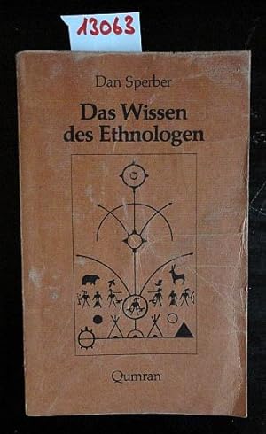 Seller image for Das Wissen der Ethnologen. Aus dem Franzsischen von Ulrike Bokelmann. for sale by Galerie fr gegenstndliche Kunst