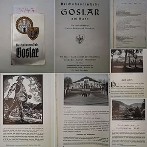 Reichsbauernstadt Goslar am Harz, die tausendjährige Kaiser-, Reichs- und Hansestadt. Ein Führer ...