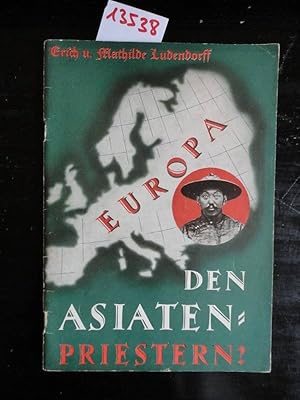 Bild des Verkufers fr Europa den Asiatenpriestern? zum Verkauf von Galerie fr gegenstndliche Kunst