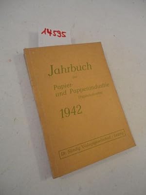 Jahrbuch der Papier- und Pappenindustrie 1942 (Papierkalender). Vierter Jahrgang (verkürzt und ve...