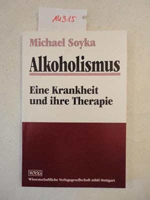 Seller image for Alkoholismus. Eine Krankheit und ihre Therapie for sale by Galerie fr gegenstndliche Kunst