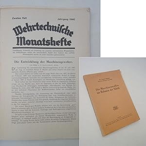 Seller image for Die Maschinenwaffen im Rahmen der Taktik * beiliegend Original-Beitrag "Die Entwicklung der Maschinengewehre" aus "Wehrtechnische Monatshefte" 2. Heft 1940 for sale by Galerie fr gegenstndliche Kunst