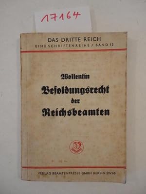 Seller image for Besoldungsrecht der Reichsbeamten. Band 12 der Schriftenreihe "Das Dritte Reich" for sale by Galerie fr gegenstndliche Kunst