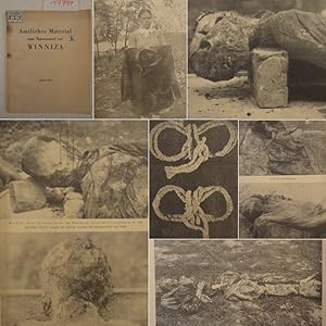 Seller image for Amtliches Material zum Massenmord von WINNIZA, auf Grund urkundlichen Beweismaterials zusammengestellt, bearbeitet und herausgegeben * S o w j e t - V e r b r e c h e n / M a s s e n m o r d in der U k r a i n e for sale by Galerie fr gegenstndliche Kunst