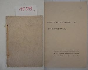 Seller image for Deutsch in Gesinnung und Ausdruck". Grundstze des Werberates der deutschen Wirtschaft fr die Ausmerzung fremdsprachlicher Bezeichnungen in der deutschen Spinnstoffwirtschaft for sale by Galerie fr gegenstndliche Kunst