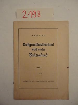 Großgrundbesitzerland wird wieder Bauernland