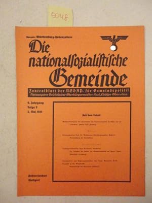 Bild des Verkufers fr Die nationalsozialistische Gemeinde. Zentralblatt der NSDAP fr Gemeindepolitik, 9. Jahrgang Mai 1941 Folge 9 Ausgabe Baden-Wrttemberg Dieses Buch wird von uns nur zur staatsbrgerlichen Aufklrung und zur Abwehr verfassungswidriger Bestrebungen angeboten (86 StGB) zum Verkauf von Galerie fr gegenstndliche Kunst