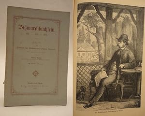 Bismarckbüchlein 1815 - 1835 - 1885. Festgabe zum Jubiläum des Reichskanzlers Fürsten Bismarck fü...