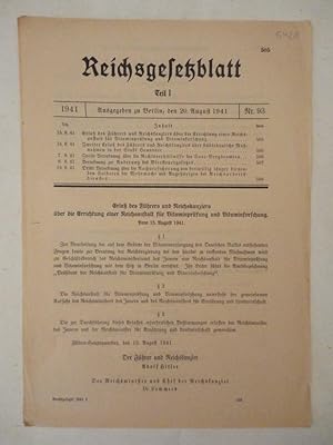 Bild des Verkufers fr Reichsgesetzblatt Teil I. Nr. 93 vom 20. August 1941. Erlass des Fhrers und Reichkanzlers ber die Errichtung einer Reichsanstalt fr Vitaminprfung und Vitaminforschung Dieses Buch wird von uns nur zur staatsbrgerlichen Aufklrung und zur Abwehr verfassungswidriger Bestrebungen angeboten (86 StGB) zum Verkauf von Galerie fr gegenstndliche Kunst