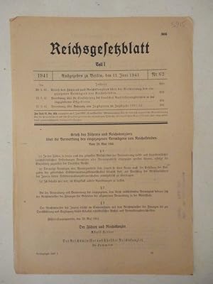 Seller image for Reichsgesetzblatt Teil I. Nr. 62 vom 11. Juni 1941. Erlass des Fhrers und Reichkanzlers ber die Verwertung des eingezogenen Vermgens von Reichsfeinden / Auslieferungsrecht in den eingegliederten Ostgebieten / nderung von Jagdzeiten im Jagdjahr 1941/42 Dieses Buch wird von uns nur zur staatsbrgerlichen Aufklrung und zur Abwehr verfassungswidriger Bestrebungen angeboten (86 StGB) for sale by Galerie fr gegenstndliche Kunst