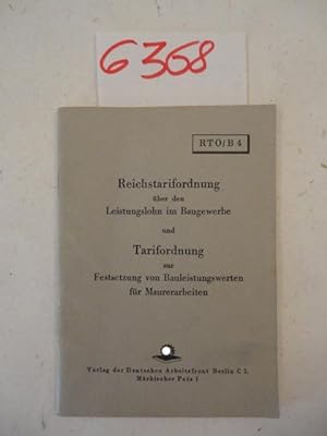 Bild des Verkufers fr Reichstarifordnung ber den Leistungslohn im Baugewerbe und Tarifordung zur Festsetzung von Bauleistungswerten fr Maurerarbeiten Dieses Buch wird von uns nur zur staatsbrgerlichen Aufklrung und zur Abwehr verfassungswidriger Bestrebungen angeboten (86 StGB) zum Verkauf von Galerie fr gegenstndliche Kunst