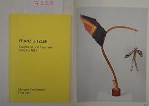 Franz Hitzler, Skulpturen und Keramiken 1968 - 1982 Werkkatalog * h a n d s i g n i e r t