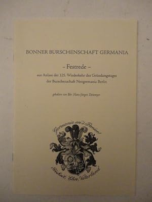 Festrede aus Anlass der 125. Wiederkehr des Gründungstages der Burschenschaft Neogermania Berlin ...