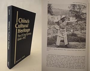 Bild des Verkufers fr Chinas Cultural Heritage The Ching Dynasty, 1644 - 1912 zum Verkauf von Galerie fr gegenstndliche Kunst