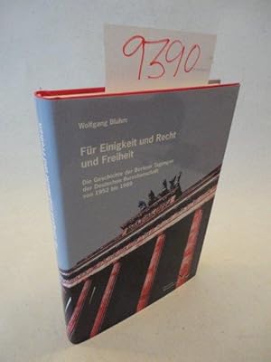 Für Einigkeit und Recht und Freiheit / Die Geschichte der Berliner Tagungen der Deutschen Bursche...