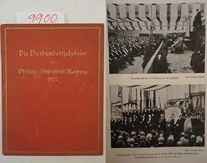 Die Vierhundertjahrfeier der Philipps-Universität Marburg 1927. Festbericht, im Auftrag erstattet...