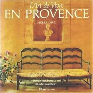 Image du vendeur pour L'art de vivre en Provence mis en vente par Le Petit Livraire