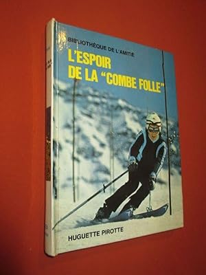 Seller image for L'espoir de la " Combe Folle " for sale by Dj Jadis