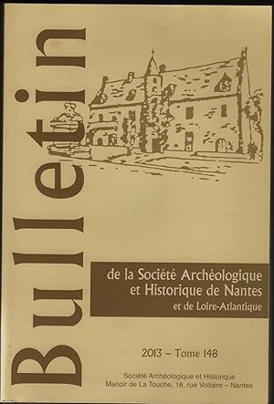 Image du vendeur pour BULLETIN DE LA SOCIETE ARCHEOLOGIQUE ET HISTORIQUE DE NANTES ET DE LOIRE-ATLANTIQUE . mis en vente par Librairie Franck LAUNAI