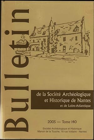 Seller image for BULLETIN DE LA SOCIETE ARCHEOLOGIQUE ET HISTORIQUE DE NANTES ET DE LOIRE-ATLANTIQUE . for sale by Librairie Franck LAUNAI