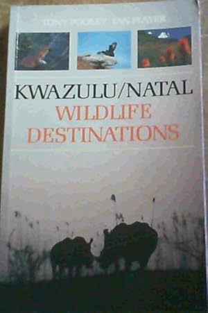 Imagen del vendedor de Kwazulu/Natal Wildlife Destinations: A Guide to the Game Reserves, Resorts, Private Nature Reserves, Ranches and Wildlife Areas of Kwazulu/Natal a la venta por Chapter 1