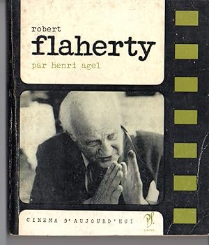 ROBERT FLAHERTY - Cinema D'Aujourd'Hui livre 32