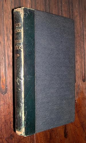 Immagine del venditore per A History of the Rarer British Birds with a Catalogue of British Birds venduto da Bird's Books