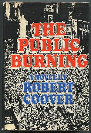 Seller image for The Public Burning for sale by Between the Covers-Rare Books, Inc. ABAA