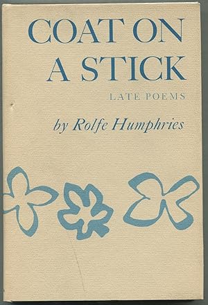 Immagine del venditore per Coat on a Stick: Late Poems venduto da Between the Covers-Rare Books, Inc. ABAA