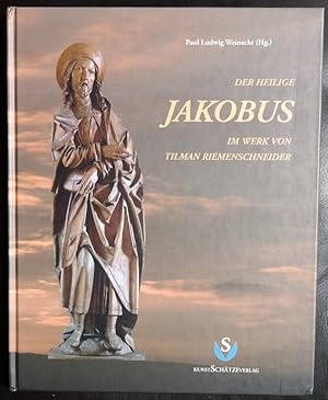 Seller image for Der Heilige Jakobus im Werk von Tilmann Riemenschneider for sale by GuthrieBooks