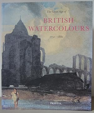 The Great Age of British Watercolours 1750-1880.