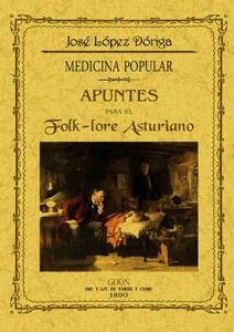 Imagen del vendedor de APUNTES PARA EL FOLK-LORE ASTURIANO. MEDICINA POPULAR a la venta por Librería Raíces